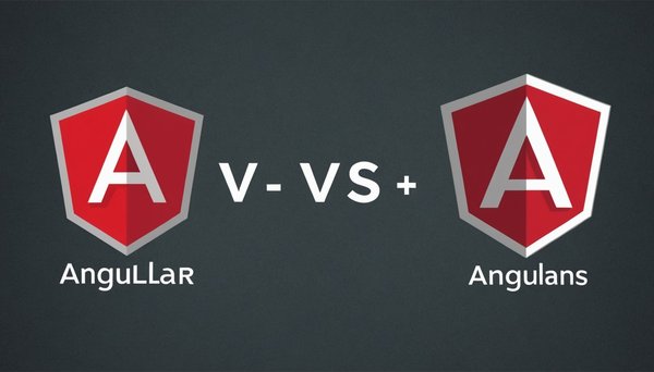 Angular vs angularjs : comprendre les différences clés